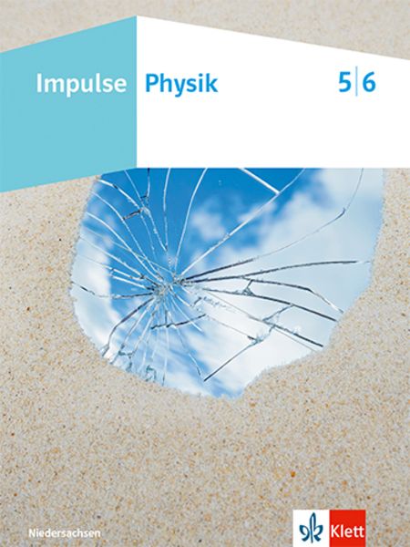 Impulse Physik 5/6. Schulbuch Klassen 5/6. Ausgabe Niedersachsen