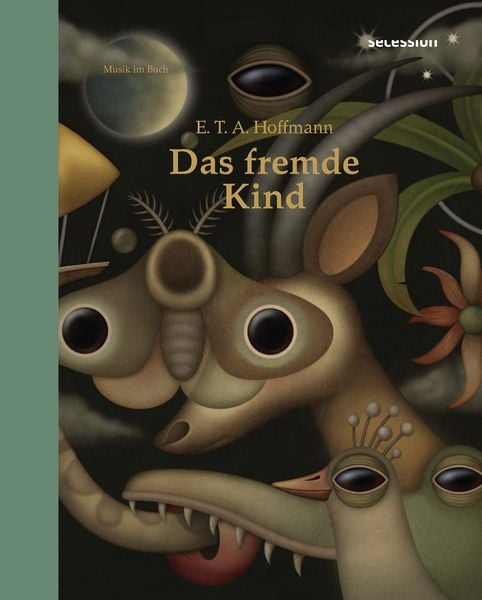 Das fremde Kind, Gebundene Ausgabe von E.T.A. Hoffmann, Secession Verlag Berlin, 978-3-96639-047-7