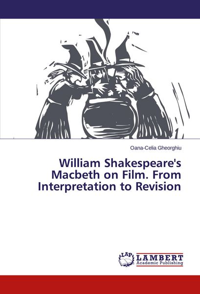 Produktbild: William Shakespeare's Macbeth on Film. From Interpretation to Revision