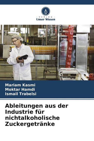 Produktbild: Ableitungen aus der Industrie f&uuml;r nichtalkoholische Zuckergetr&auml;nke