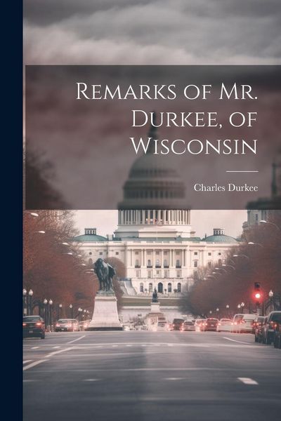 Produktbild: Remarks of Mr. Durkee, of Wisconsin
