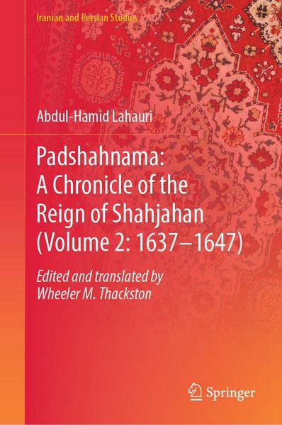 Produktbild: Padshahnama: A Chronicle of the Reign of Shahjahan (Volume 2: 1637-1647)