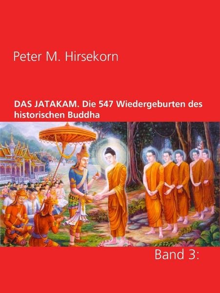 Produktbild: DAS JATAKAM. Die 547 Wiedergeburten des historischen Buddha