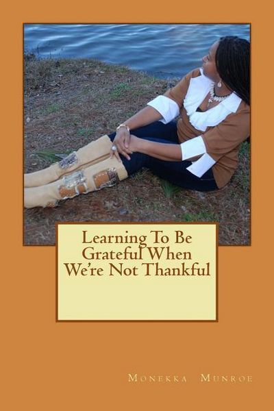 Produktbild: Learning To Be Grateful When We're Not Thankful