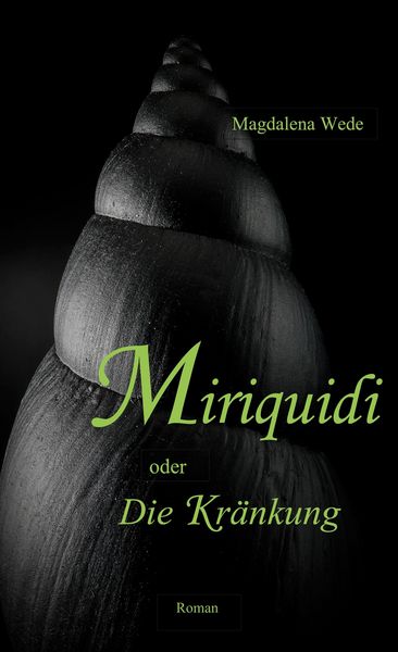 Produktbild: Miriquidi oder Die Kr&auml;nkung