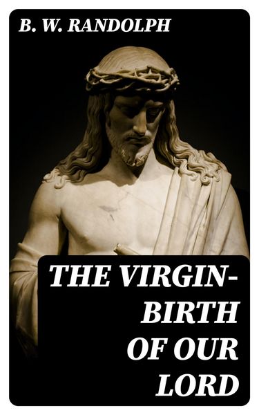 Produktbild: The Virgin-Birth of Our Lord