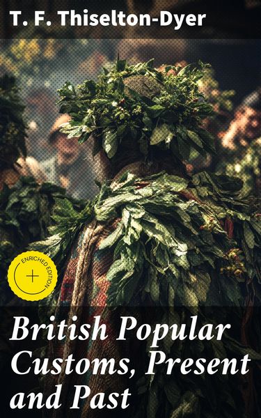 Produktbild: British Popular Customs, Present and Past