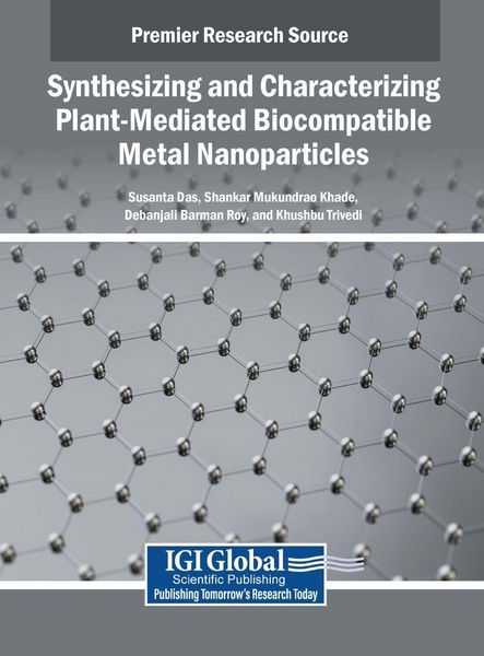 Produktbild: Synthesizing and Characterizing Plant-Mediated Biocompatible Metal Nanoparticles