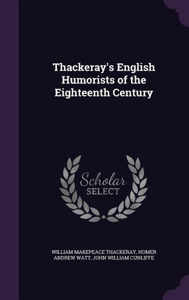 Produktbild: Thackeray's English Humorists of the Eighteenth Century