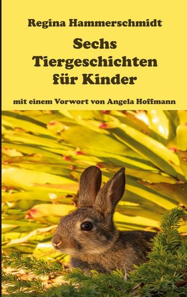 Produktbild: Sechs Tiergeschichten f&uuml;r Kinder