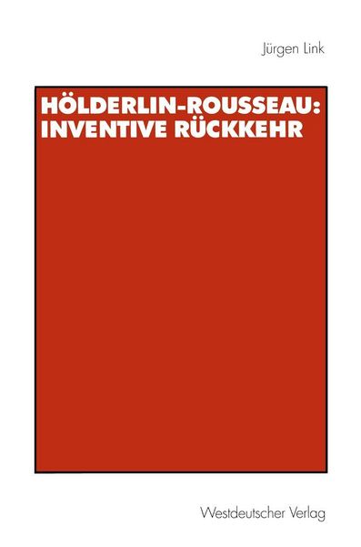 Produktbild: H&ouml;lderlin-Rousseau: Inventive R&uuml;ckkehr