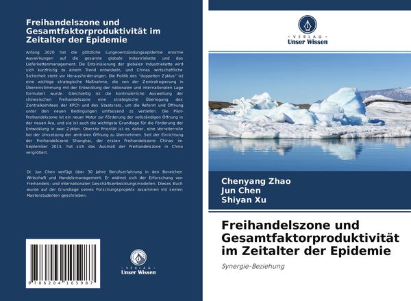 Freihandelszone und Gesamtfaktorproduktivität im Zeitalter der Epidemie, Taschenbuch von Chenyang Zhao , Jun Chen , Shiyan Xu, Verlag Unser Wissen,
