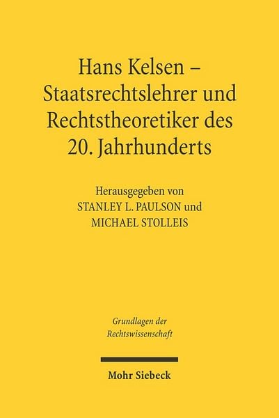 Hans Kelsen, Taschenbuch von Stanley L. Paulson , Michael Stolleis, Mohr Siebeck, 9783161486197
