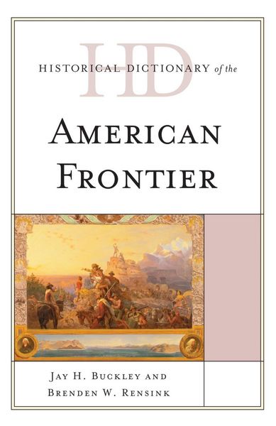 Produktbild: Historical Dictionary of the American Frontier