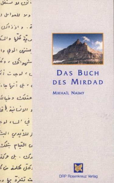 Das Buch des Mirdad, Taschenbuch von Mikhail Naimy, Rosenkreuz Verlag, 978-3-938540-33-6