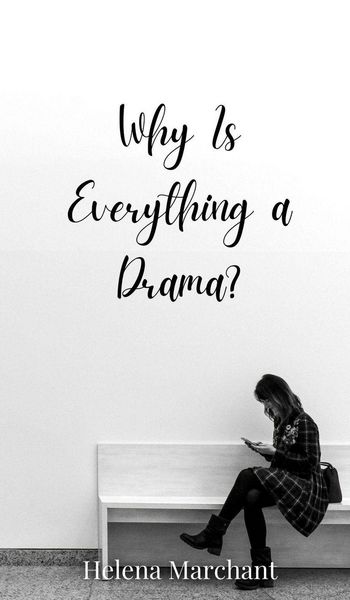 Produktbild: Why Is Everything a Drama?