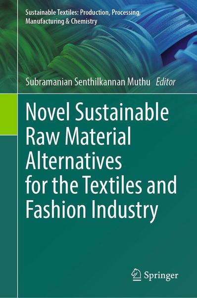 Produktbild: Novel Sustainable Raw Material Alternatives for the Textiles and Fashion Industry