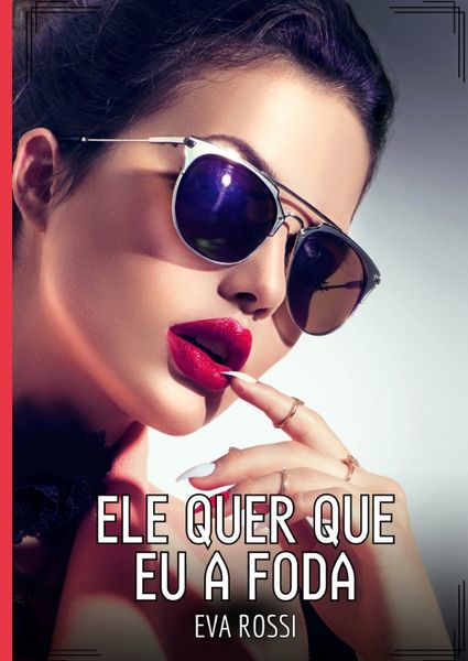 Produktbild: Ele quer que eu a foda