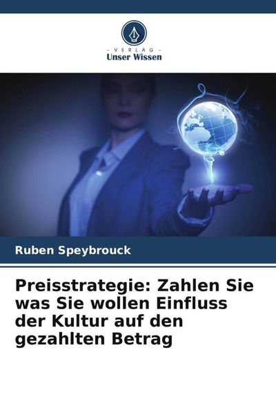 Produktbild: Preisstrategie: Zahlen Sie was Sie wollen Einfluss der Kultur auf den gezahlten Betrag