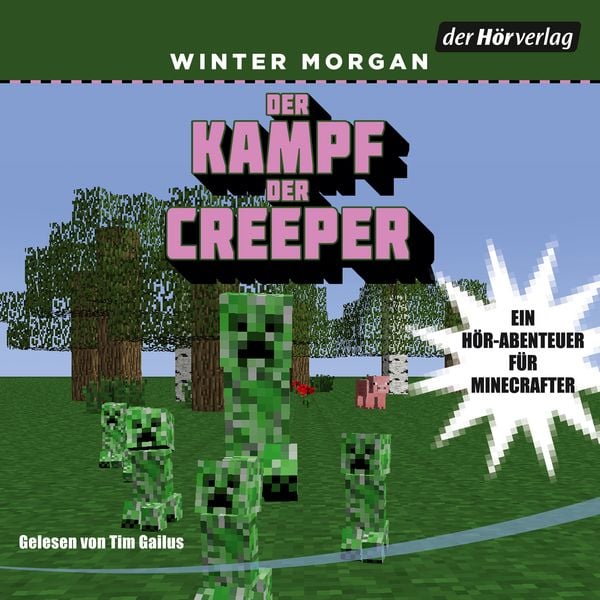 Der Kampf der Creeper - Winter Morgan, Audio, 9783844554922