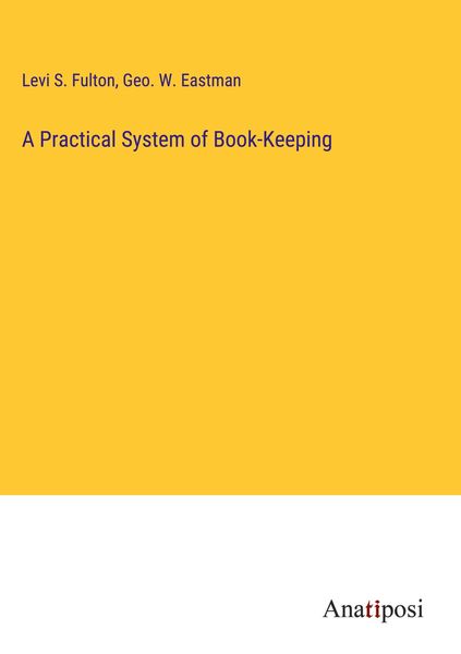 Produktbild: A Practical System of Book-Keeping