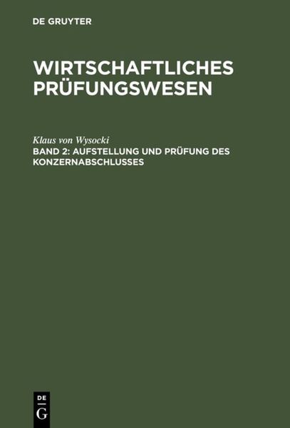 Wirtschaftliches Prüfungswesen / Aufstellung und Prüfung des Konzernabschlusses