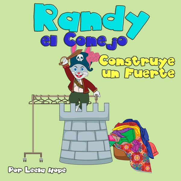 Produktbild: Randy el Conejo Construye un Fuerte (Libros para ninos en espa&ntilde;ol [Children's Books in Spanish))