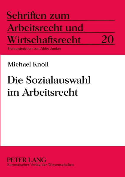 Produktbild: Die Sozialauswahl im Arbeitsrecht
