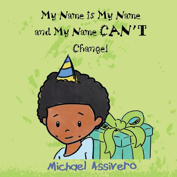 Produktbild: My Name is My Name and My Name Can't Change