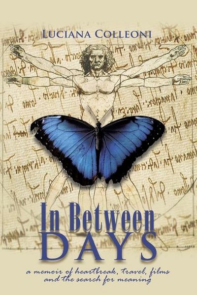 Produktbild: In Between Days: A Memoir of Heartbreak, Travel, Films and the Search for Meaning