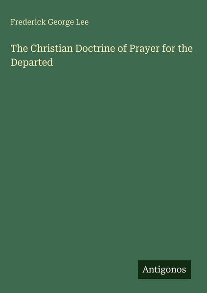 Produktbild: The Christian Doctrine of Prayer for the Departed