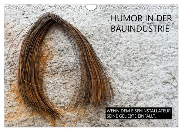 Humor in der Bauindustrie (Wandkalender 2026 DIN A4 quer), CALVENDO Monatskalender
