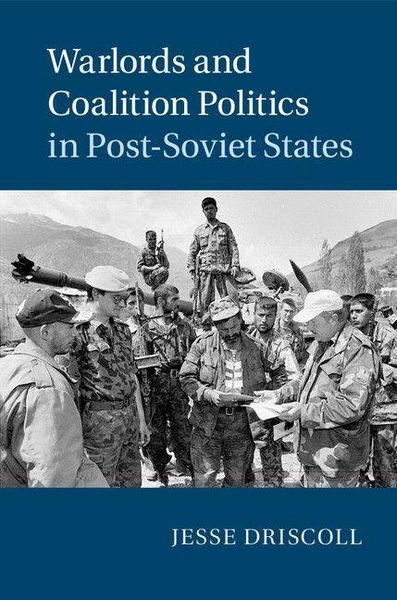 Produktbild: Warlords and Coalition Politics in Post-Soviet States