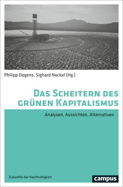 Das Scheitern des grünen Kapitalismus, Taschenbuch von , Campus, 9783593519494