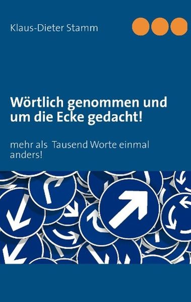 Produktbild: W&ouml;rtlich genommen und um die Ecke gedacht!