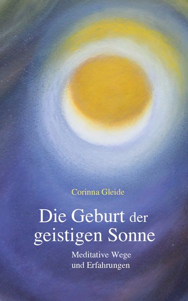 Produktbild: Die Geburt der geistigen Sonne