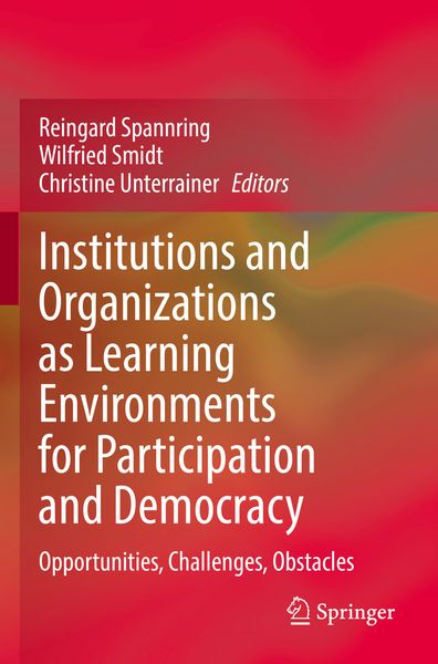 Produktbild: Institutions and Organizations as Learning Environments for Participation and Democracy