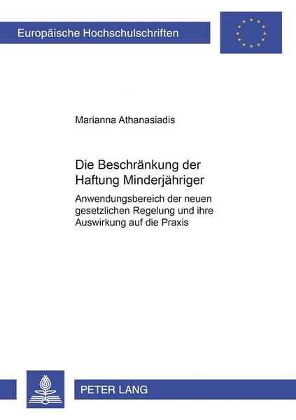 Die Beschränkung der Haftung Minderjähriger, Taschenbuch von Marianne Athanasiadis, Peter Lang GmbH, Internationaler Verlag der Wissenschaften,