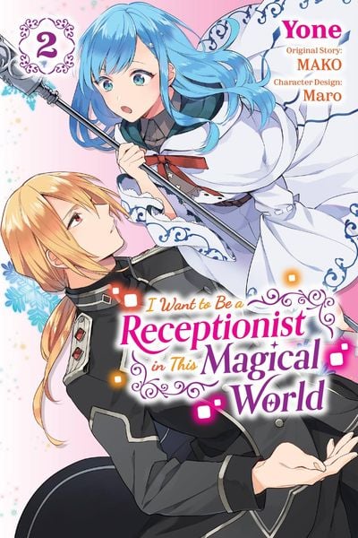 I Want to Be a Receptionist in This Magical World, Vol. 2 (Manga), Taschenbuch von Mako, Yen Press, 9781975352912