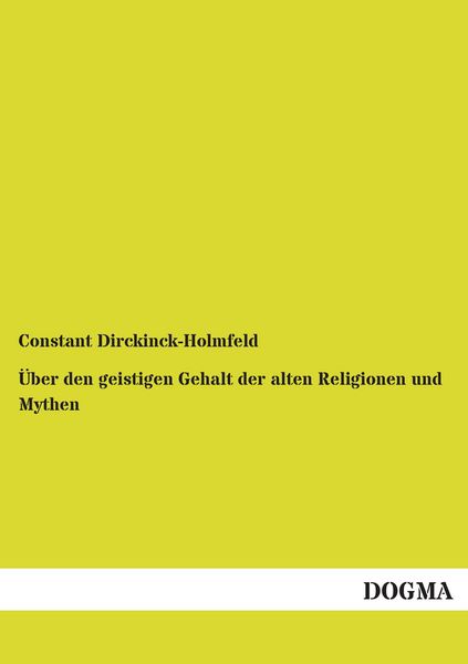 Produktbild: &Uuml;ber den geistigen Gehalt der alten Religionen und Mythen