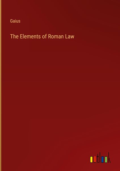 Produktbild: The Elements of Roman Law
