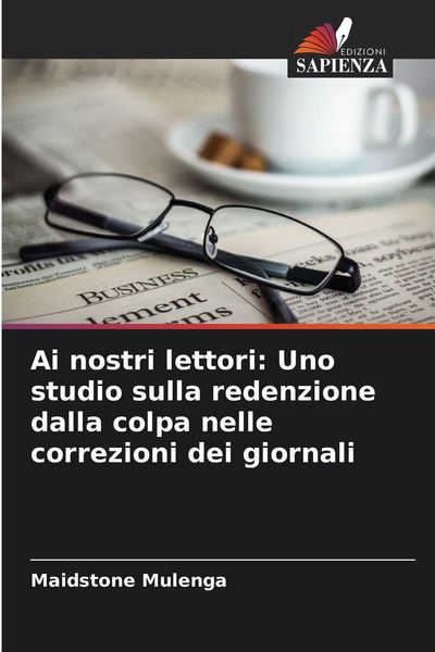Produktbild: Ai nostri lettori: Uno studio sulla redenzione dalla colpa nelle correzioni dei giornali