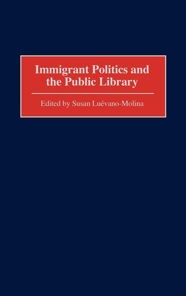Produktbild: Immigrant Politics and the Public Library