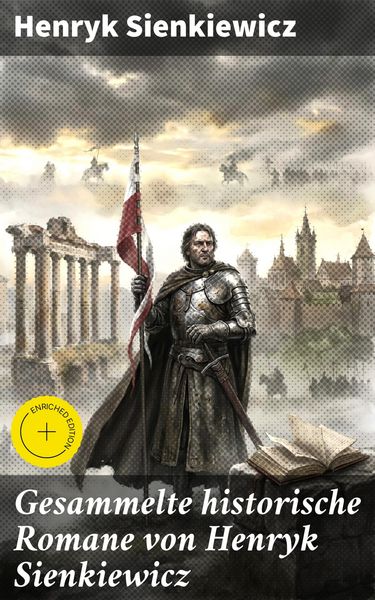 Produktbild: Gesammelte historische Romane von Henryk Sienkiewicz