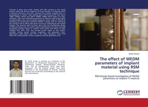 Produktbild: The effect of WEDM parameters of implant material using RSM technique