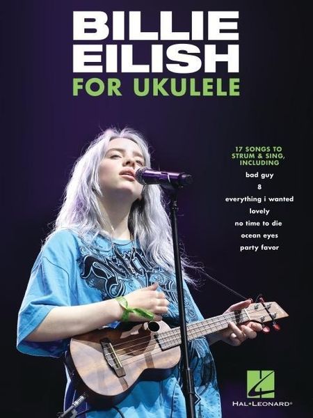 Produktbild: Billie Eilish for Ukulele: 17 Songs to Strum & Sing