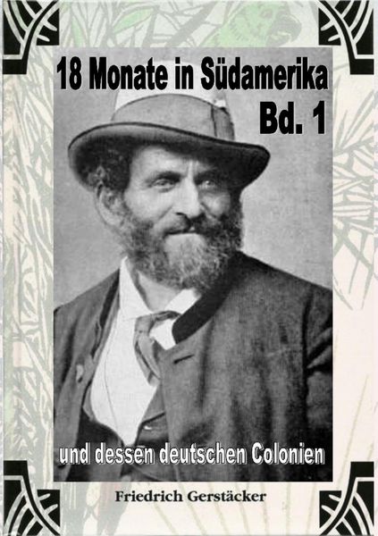 Produktbild: 18 Monate in S&uuml;damerika und dessen deutschen Colonien Bd. 1