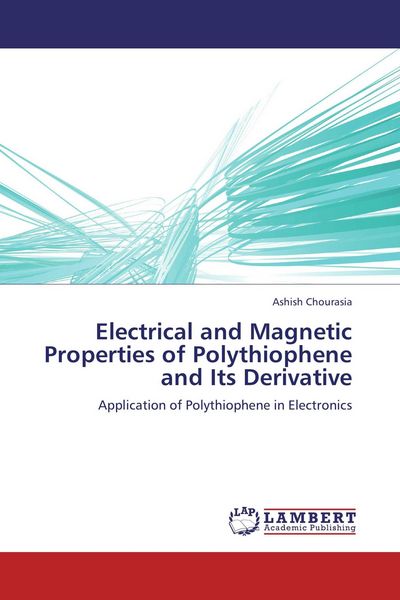 Produktbild: Electrical and Magnetic Properties of Polythiophene and Its Derivative