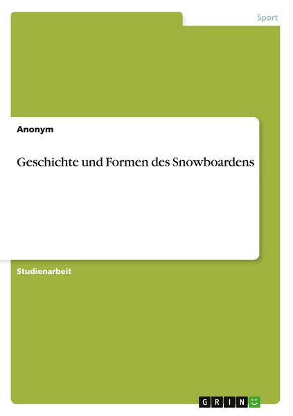 Produktbild: Geschichte und Formen des Snowboardens