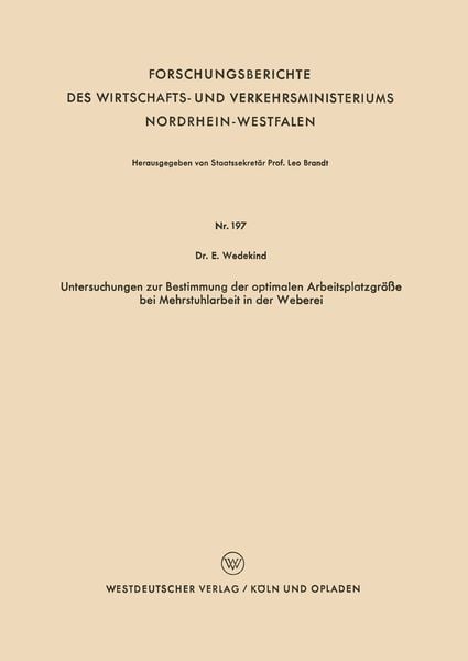 Produktbild: Untersuchungen zur Bestimmung der optimalen Arbeitsplatzgr&ouml;&szlig;e bei Mehrstuhlarbeit in der Weberei